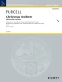 Henry Purcell: Christmas Anthem - Weihnachts-Anthem - Bass solo, mixed chorus SATB, Strings with Harpsichord or Organ - partytura