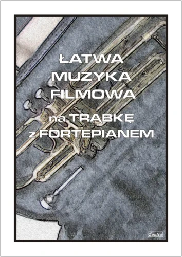 Łatwa muzyka filmowa - nuty na trąbkę z fortepianem