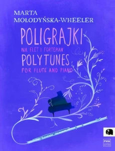 Marta Mołodyńska-Wheeler: Poligrajki na flet i fortepian