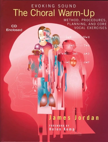 Evoking Sound: The Choral Warm-Up - Method, Procedures, Planning and Core Vocal Exercises - James Jordan (+ płyta CD)