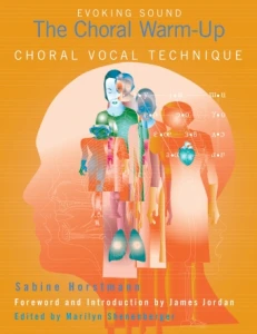 Evoking Sound: The Choral Warm-Up - Choral Vocal Technique - Sabine Horstmann