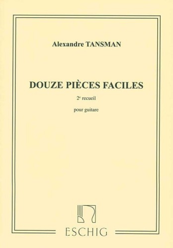 Alexandre Tansman: Douze pieces faciles pour guitare 2 - nuty na gitarę klasyczną