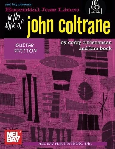Essential Jazz Lines: The Style of John Coltrane (+ audio online) - Guitar Edition - nuty na gitarę z tabulaturą - Corey Christiansen