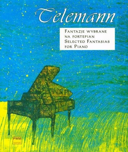 Fantazje wybrane na fortepian - Georg Philipp Telemann