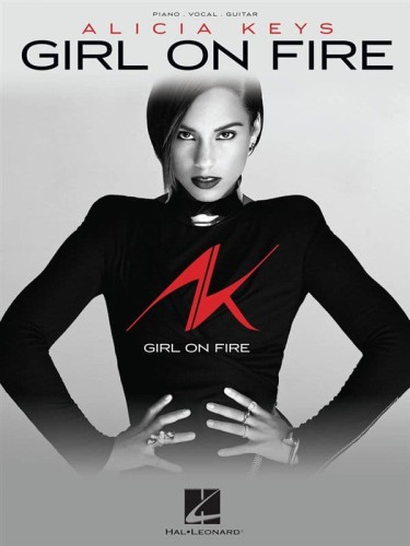 Alicia Keys: Girl On Fire - nuty na fortepian, melodia, akordy gitarowe, teksty