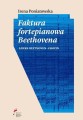 Faktura fortepianowa Beethovena - Irena Poniatowska