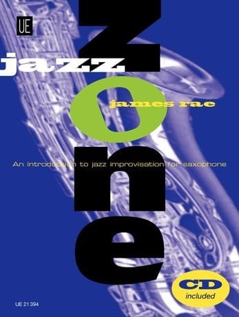 James Rae: Jazz Zone. An Introduction to Jazz Improvisation for Saxophone - nauka improwizacji na saksofon - James Rae (+ płyta CD)