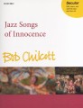 Bob Chilcott: Jazz Songs Of Innocence - nuty na chór SSA z fortepianem