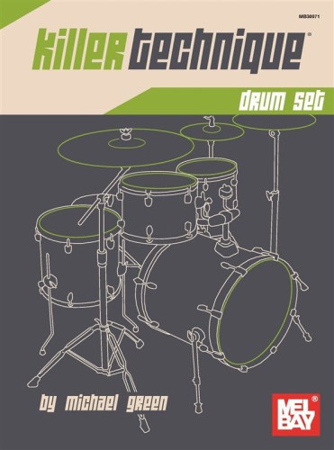 Killer Technique - Drum Set - ćwiczenia na perkusję - Michael Green