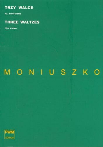 Trzy walce na fortepian - nuty na fortepian - Stanisław Moniuszko