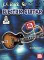 J.S. Bach for Electric Guitar - nuty na gitarę elektryczną (+ audio online)
