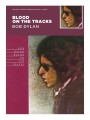 Bob Dylan - Blood On the Tracks - śpiewnik gitarowy - nuty, akordy, bicia gitarowe, słowa