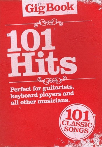 The Gig Book: 101 Hits - śpiewnik gitarowy, nuty na keyboard