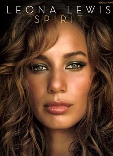Leona Lewis: Spirit - nuty na fortepian, melodia, teksty i akordy gitarowe