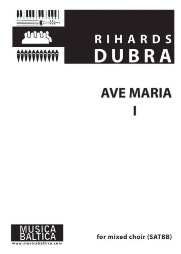 Rihards Dubra: Ave Maria I - nuty na chór SATB