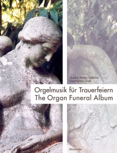 The Organ Funeral Album - Göttsche, Gunther Martin, Groß, Uwe-Karsten - nuty na organy na uroczystości pogrzebowe