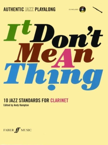 It Don't Mean A Thing: Clarinet - 10 standardów jazzowych na klarnet - Andy Hampton (+ płyta CD)