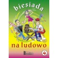 Biesiada na ludowo 4 - śpiewnik piosenek biesiadnych z nutami i chwytami gitarowymi