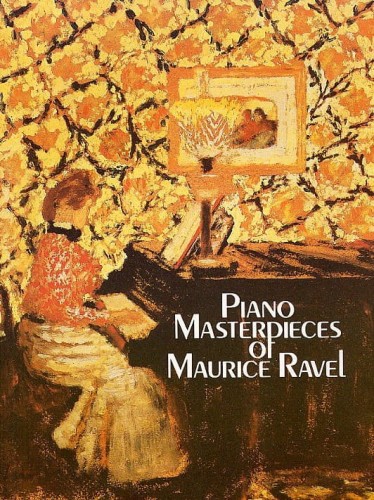 Piano Masterpieces of Maurice Ravel - nuty na fortepian