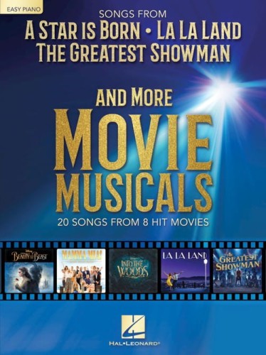 Songs from A Star Is Born, La La Land, The Greatest Showman and More Movie Musicals (Easy Piano) - piosenki z musicali w łatwym układzie na pianino