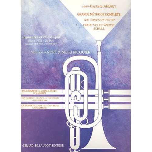 Jean-Baptiste Arban - Grande Methode Complete pour Trompette, Cornet, Bugle et Saxhorn - kompletna szkoła na trąbkę, kornet, skrzydłówkę i sakshorn