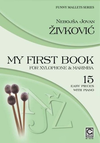 Nebojsa Jovan Zivkovic: My First Book for Xylophone and Marimba - nuty na ksylofon i marimbę