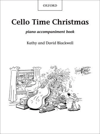 Kathy Blackwell, David Blackwell: Cello Time Christmas - akompaniament fortepianowy