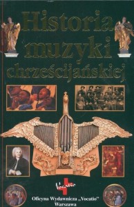 Historia muzyki chrześcijańskiej - ilustrowany przewodnik - Andrew Wilson-Dickson