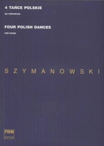 4 tańce polskie na fortepian - nuty na fortepian - Karol Szymanowski