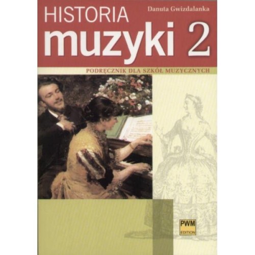 Historia muzyki cz. 2 - Danuta Gwizdalanka