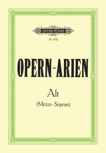 Ausgewahlte Opern-Arien fur Alt (Mezzosopran) - Opera Arias for Contralto (Mezzo-Soprano) - arie operowe na głos i fortepian