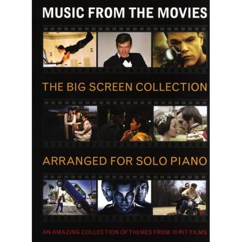 Music From The Movies - The Big Screen Collection for Solo Piano - 70 utworów muzyki filmowej na fortepian