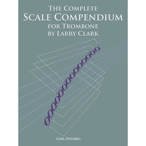 Larry Clark: The Complete Scale Compendium - Trombone - kompendium skal muzycznych na puzon