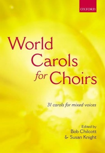 World Carols for Choirs (SATB) - kolędy na chór SATB - Bob Chilcott, Susan Knight