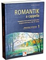 Romantik A Cappella 1: European Choral Music of the 19th Century - Secular Part Songs - Michael Auschauer, Jan Schumacher - nuty na chór mieszany