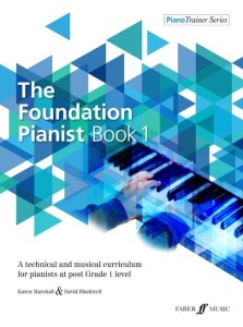 The Foundation Pianist Book 1 - David Blackwell, Karen Marshall - techniczny i muzyczny program ćwiczeniowy dla początkujących pianistów