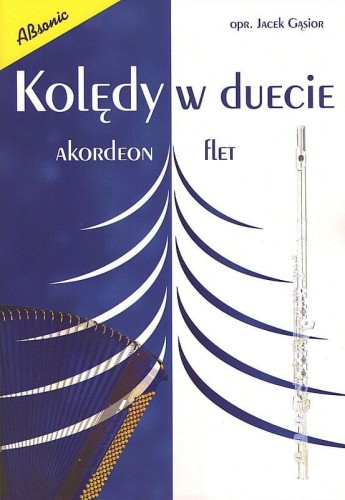 Kolędy w duecie - akordeon i flet - Jacek Gąsior