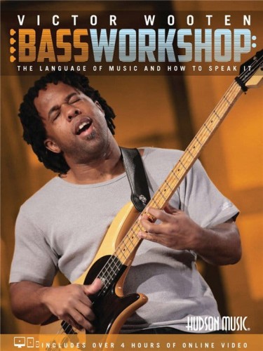 Victor Wooten: Bass Workshop - The Language of Music and How to Speak It (+ video online) - szkoła gry dla basistów