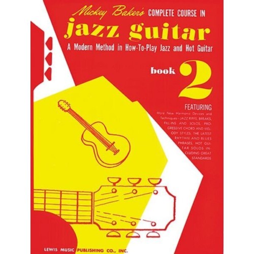 Mickey Baker's Complete Course in Jazz Guitar Book 2 - szkoła gry na gitarze jazzowej