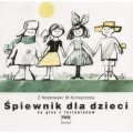 Śpiewnik dla dzieci na głos i fortepian - Zygmunt Noskowski, Maria Konopnicka