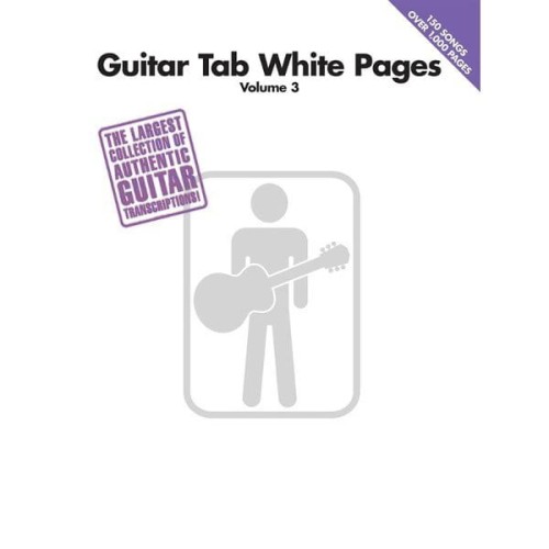 Guitar Tab White Pages 3 - śpiewnik 150 przebojów gitarowych - nuty, tabulatura, akordy, tekst