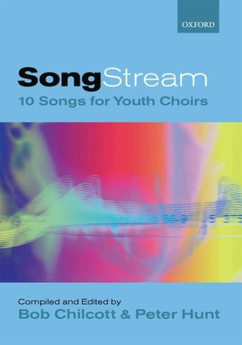 SongStream 1 - songs for youth choirs - nuty na chór młodzieżowy SAB - Bob Chilcott, Peter Hunt