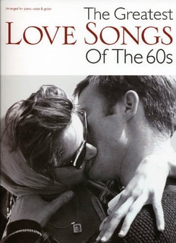 The Greatest Love Songs Of The 60s - nuty na fortepian, melodia, teksty, akordy gitarowe