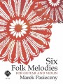 Marek Pasieczny: Six Folk Melodies - nuty na gitarę klasyczną i skrzypce