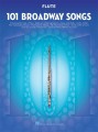 101 Broadway Songs: Flute - nuty na flet poprzeczny