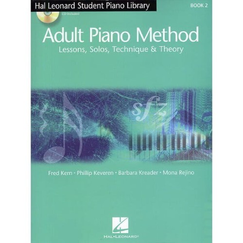 Adult Piano Method 2 - Barbara Kreader, Fred Kern, Phillip Keveren, Mona Rejino - lekcje, utwory solowe, technika i teoria - szkoła gry na fortepianie dla dorosłych (+ płyta CD)