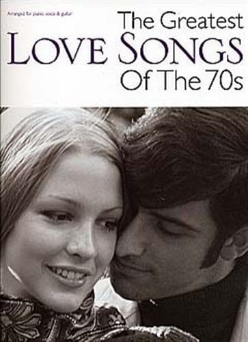The Greatest Love Songs Of The 70s - nuty na fortepian, melodia, teksty, akordy gitarowe