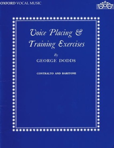 George Dodds: Voice placing and training exercises for contralto or baritone - ćwiczenia techniczne dla wokalistów solowych i chórzystów