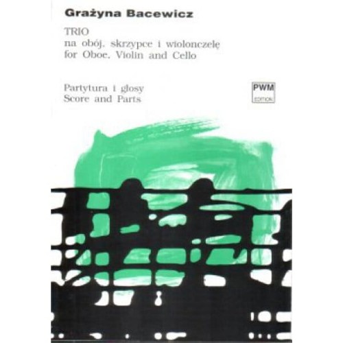Grażyna Bacewicz: Trio na obój, skrzypce i wiolonczelę