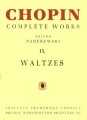 Fryderyk Chopin: Complete Works (Ignacy Jan Paderewski) tom IX - Walce na fortepian